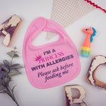 I'm a princess with allergies Bib - Pink
