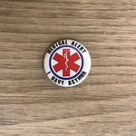 Medical Alert - I have Asthma Button Badge