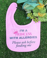 I'm a princess with allergies Bib - Pink