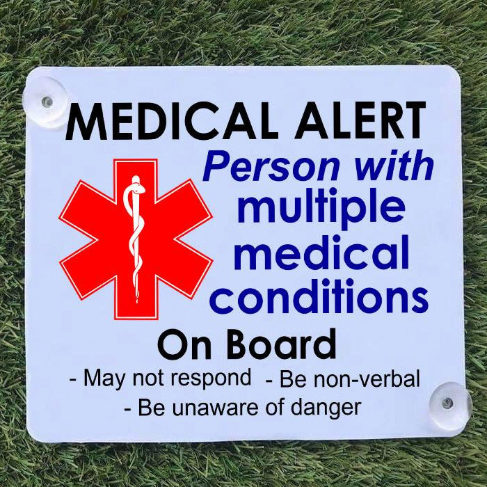 Medical Alert - Person with multiple medical conditions car sign