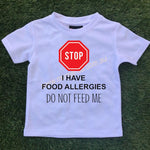 Allergy Alert T-Shirt - Stop - Do not feed me
