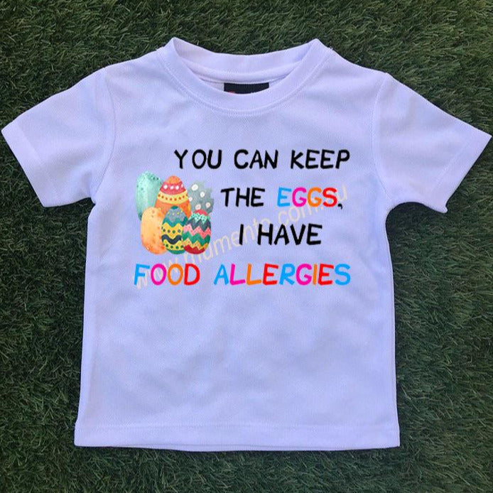Allergy Alert T-Shirt - You can keep the eggs